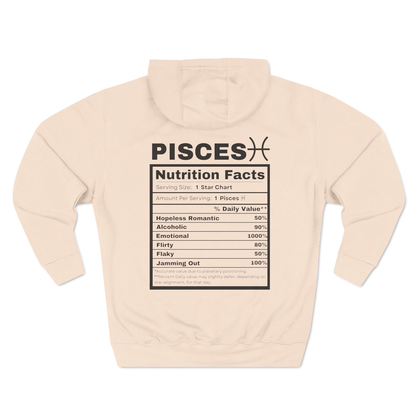 "Pisces stereotypes" Zodiac Three-Panel Fleece Hoodie with Humor Nutrition Facts Design