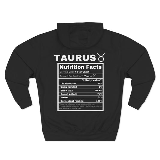 "Taurus stereotypes" Zodiac Three-Panel Fleece Hoodie with Humor Nutrition Facts Design