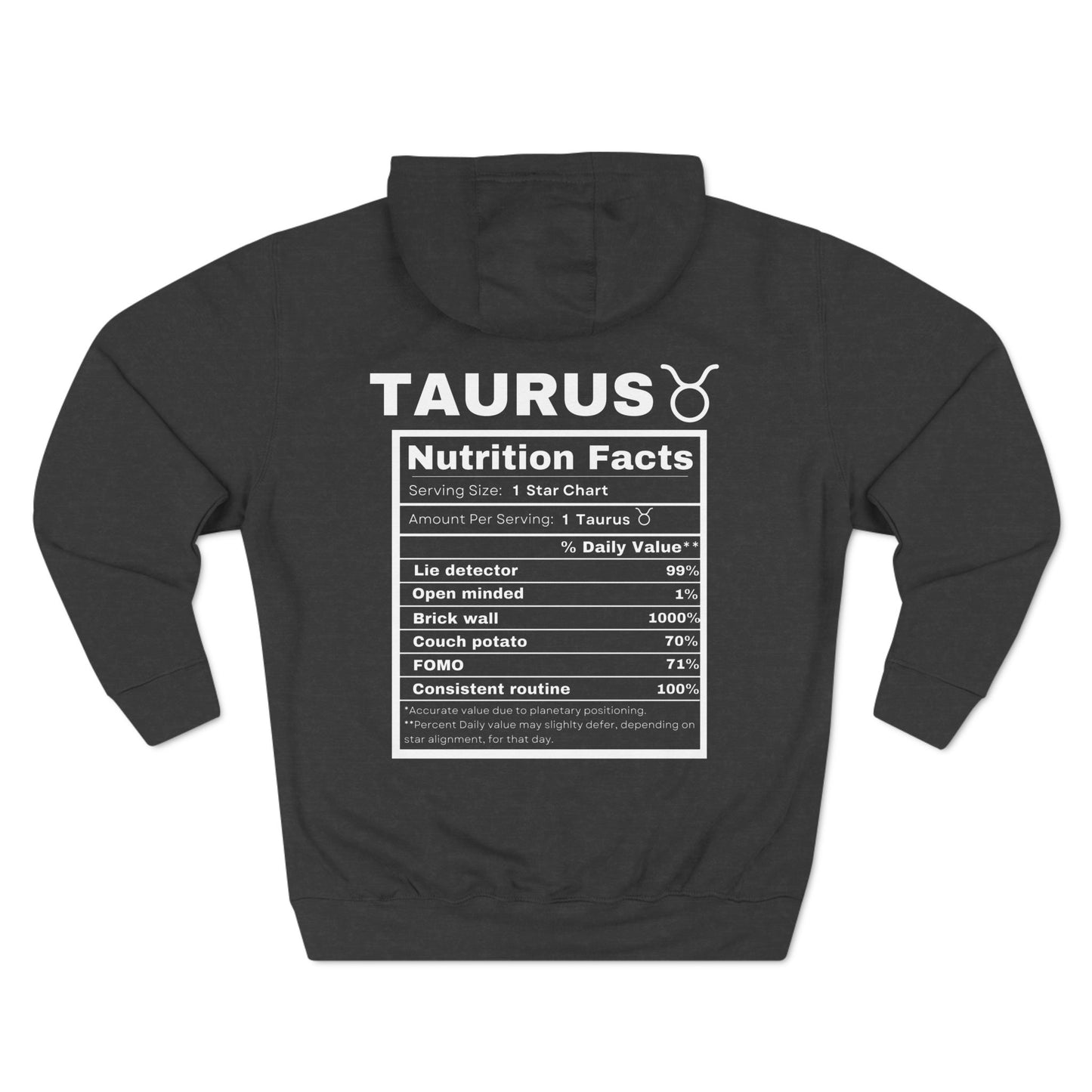 "Taurus stereotypes" Zodiac Three-Panel Fleece Hoodie with Humor Nutrition Facts Design