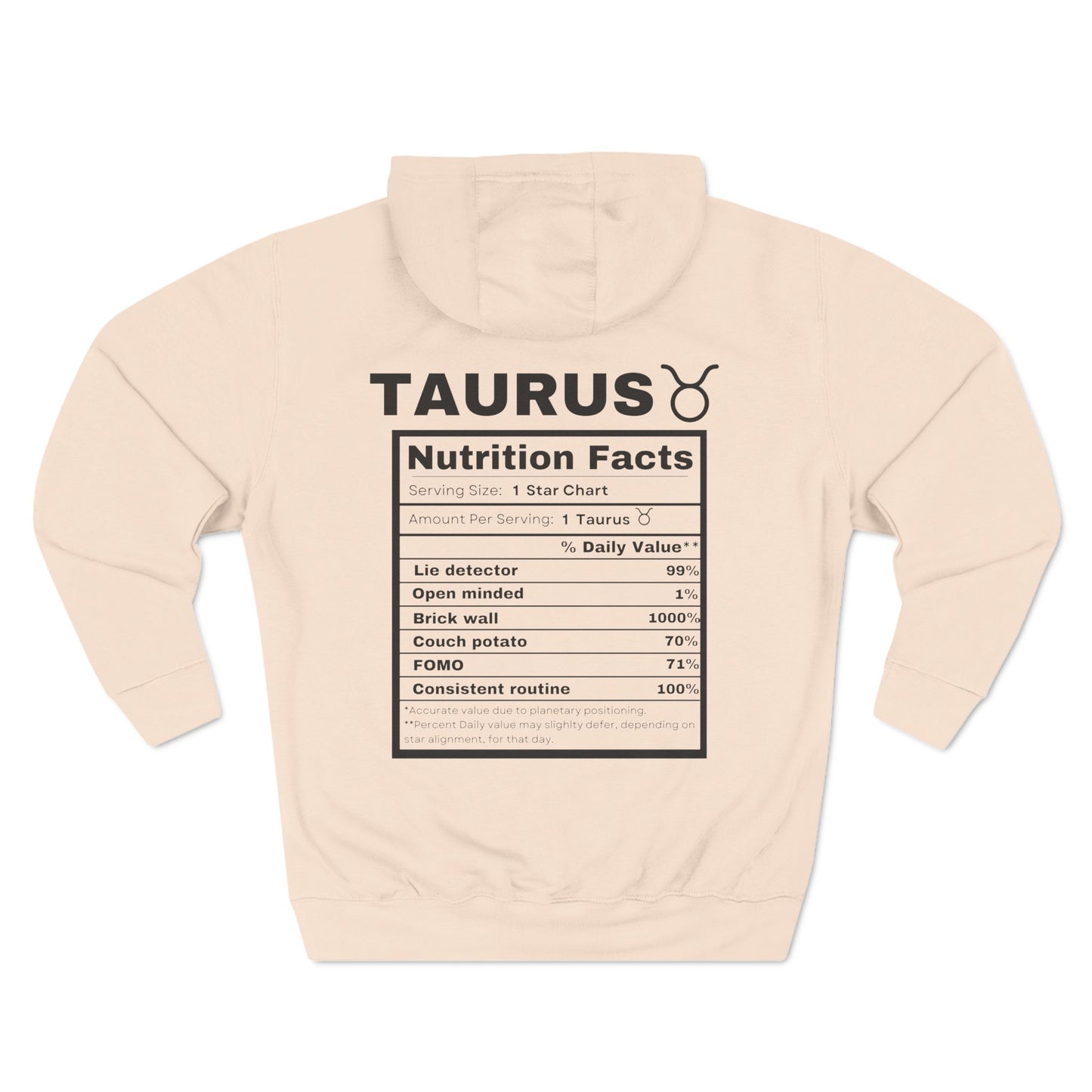 "Taurus stereotypes" Zodiac Three-Panel Fleece Hoodie with Humor Nutrition Facts Design