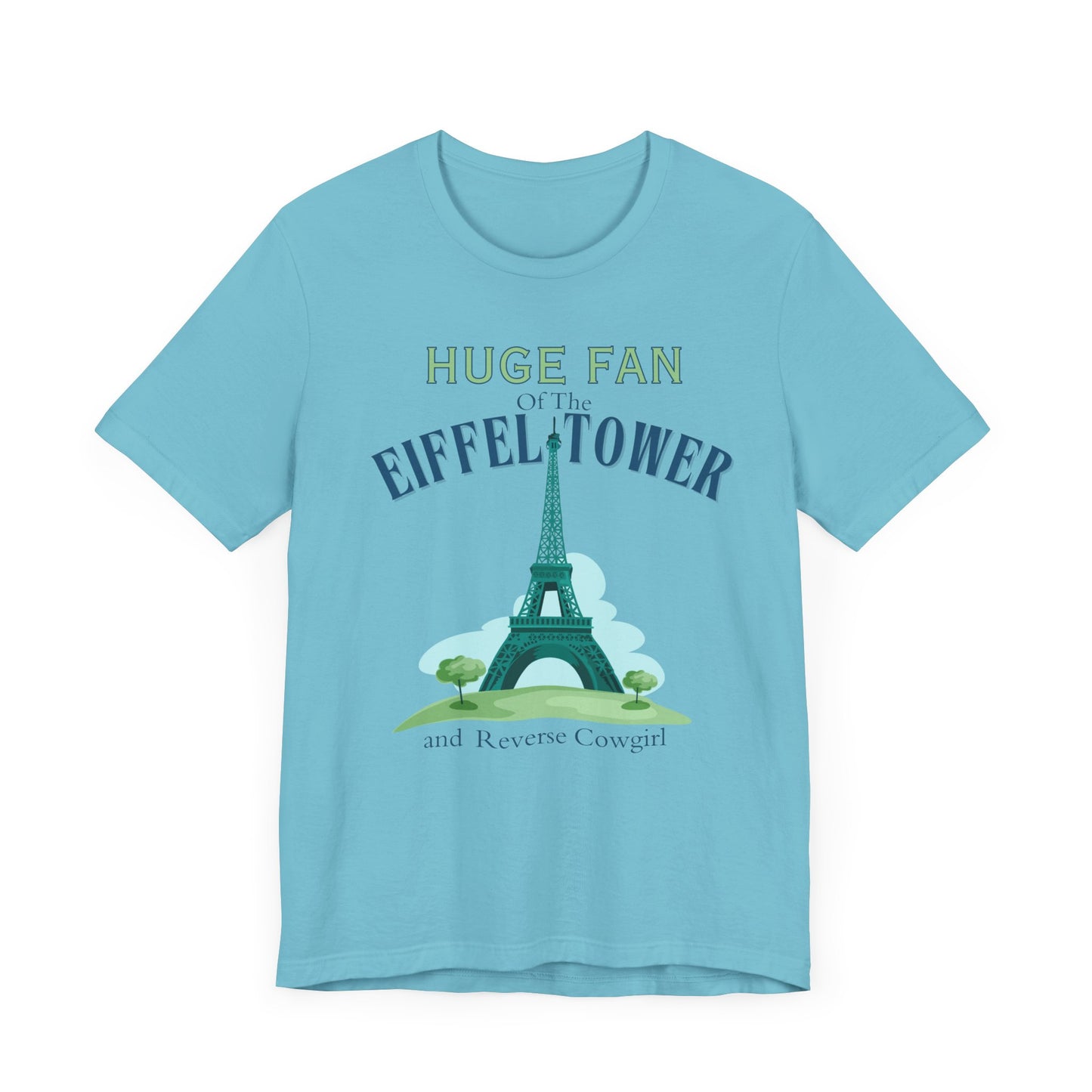 Funny Gag Unisex Tee "Eiffel Tower", Paris Joke Shirt, dirty Humor Top, Naughty Graphic T-Shirt