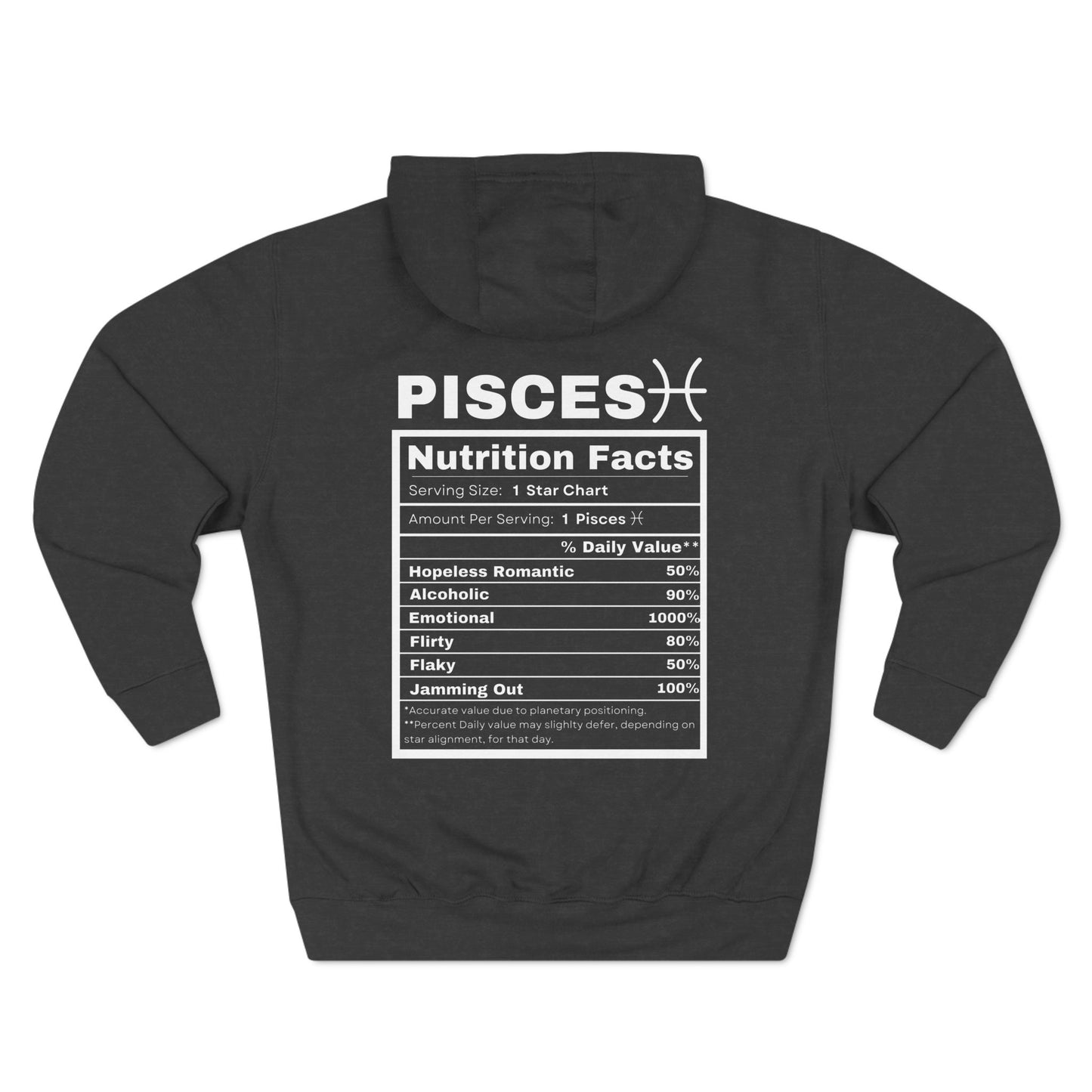 "Pisces stereotypes" Zodiac Three-Panel Fleece Hoodie with Humor Nutrition Facts Design