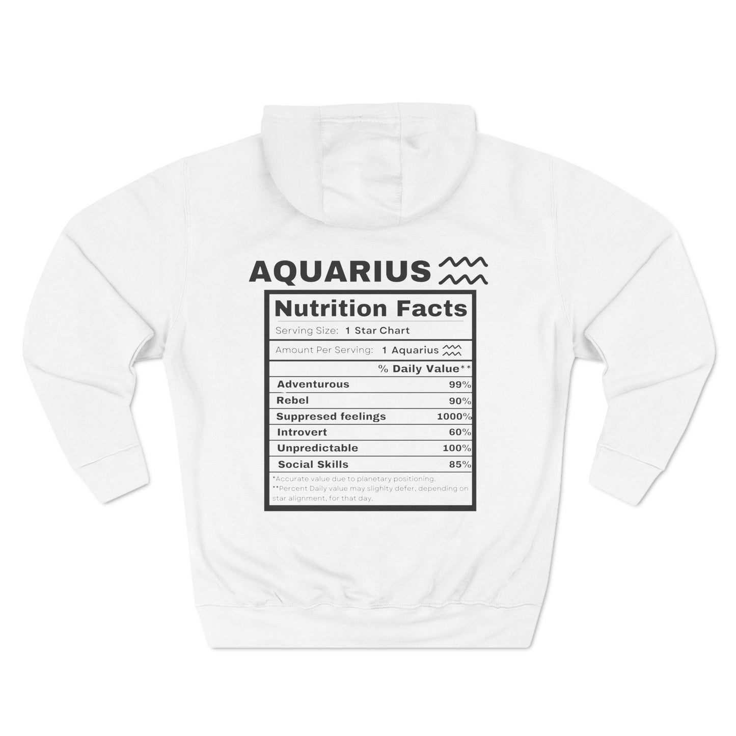 "Aquarius stereotypes" Zodiac Three-Panel Fleece Hoodie with Humor Nutrition Facts Design