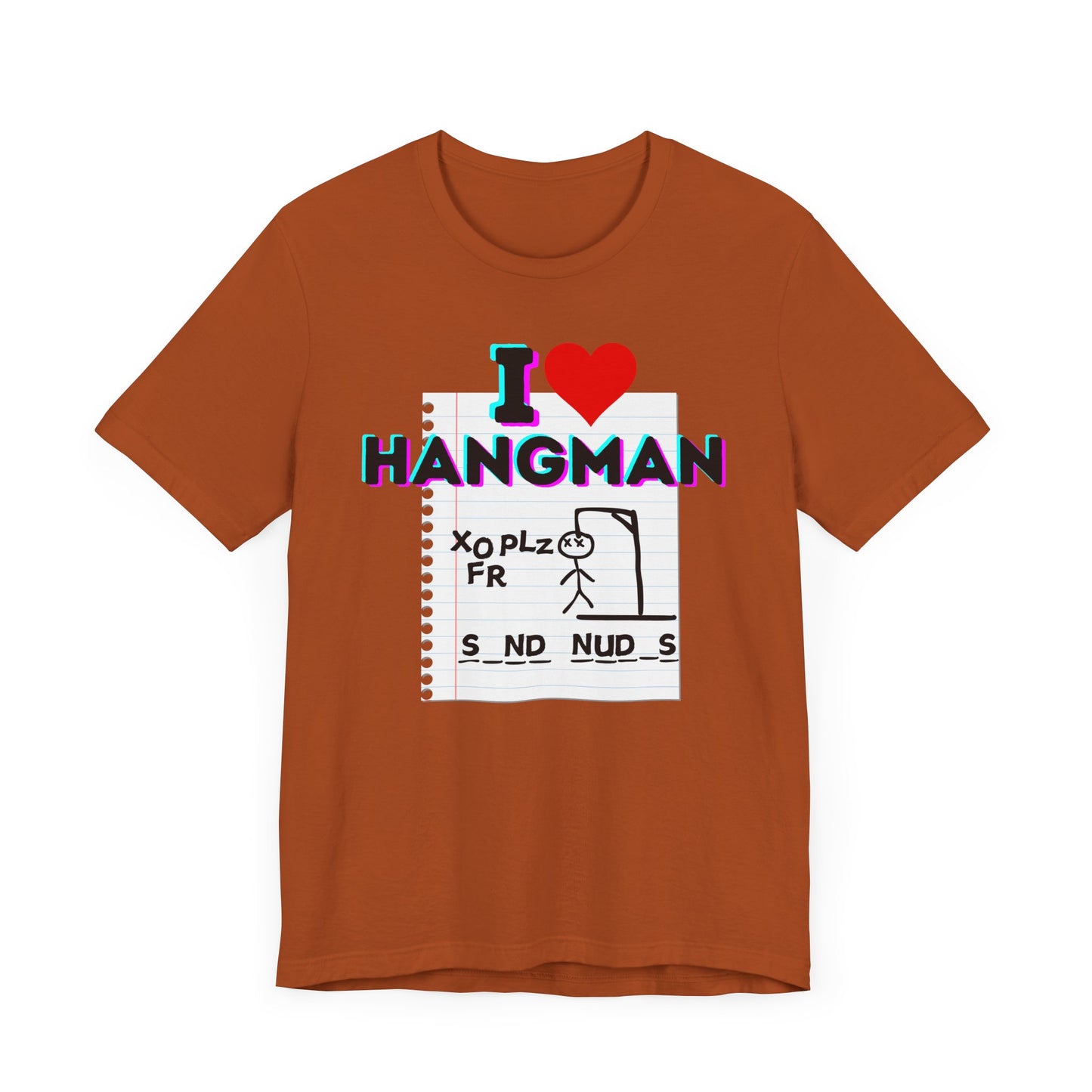 Funny "Hangman" Game Unisex Tee, Gag Shirt for Game Night, Humorous T-Shirt, Word Game Lovers, Game Night Top