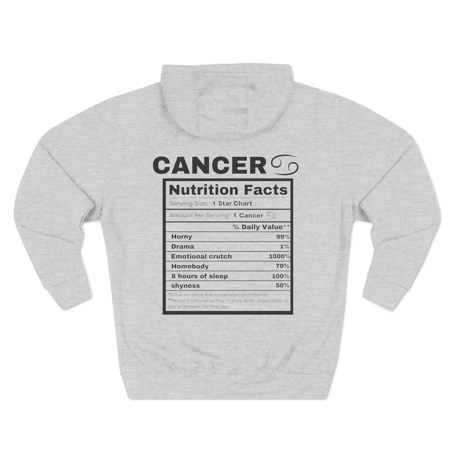 "Cancer stereotypes" Zodiac Three-Panel Fleece Hoodie with Humor Nutrition Facts Design