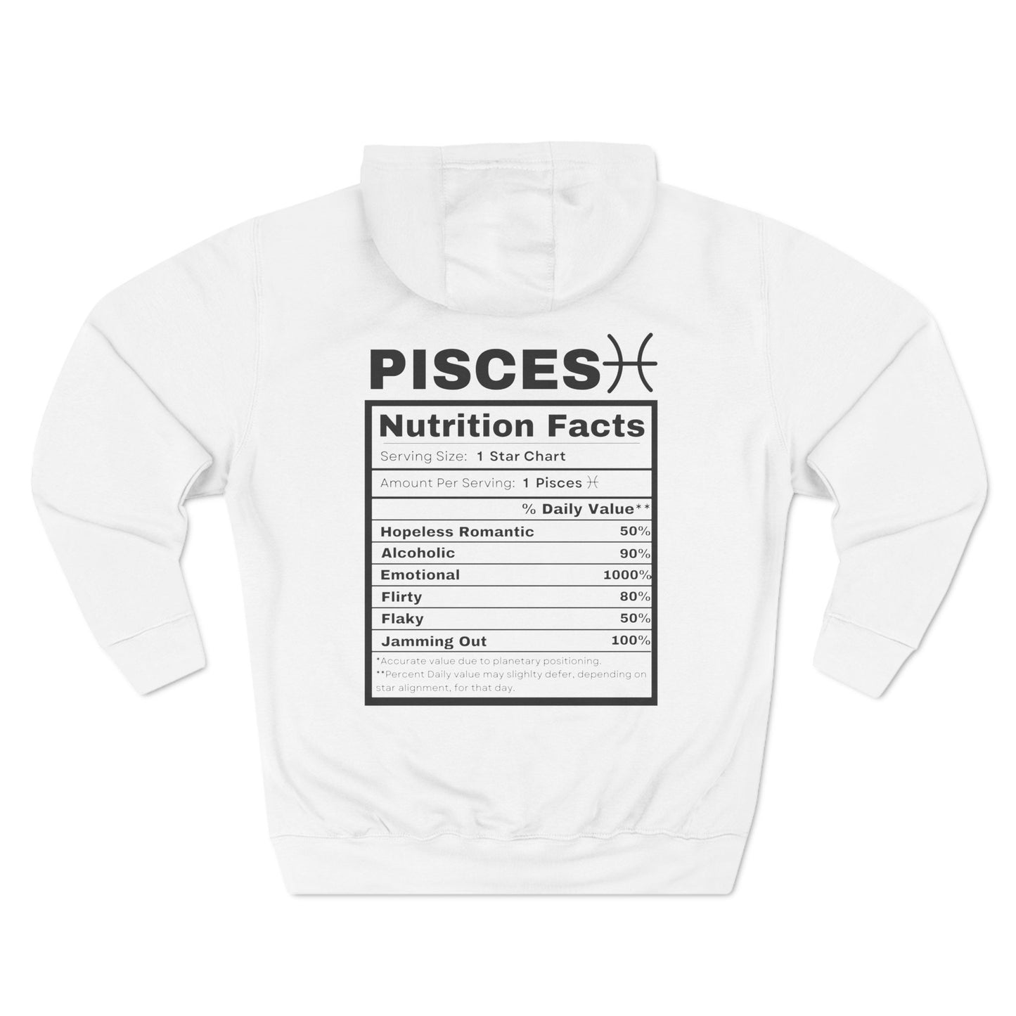 "Pisces stereotypes" Zodiac Three-Panel Fleece Hoodie with Humor Nutrition Facts Design