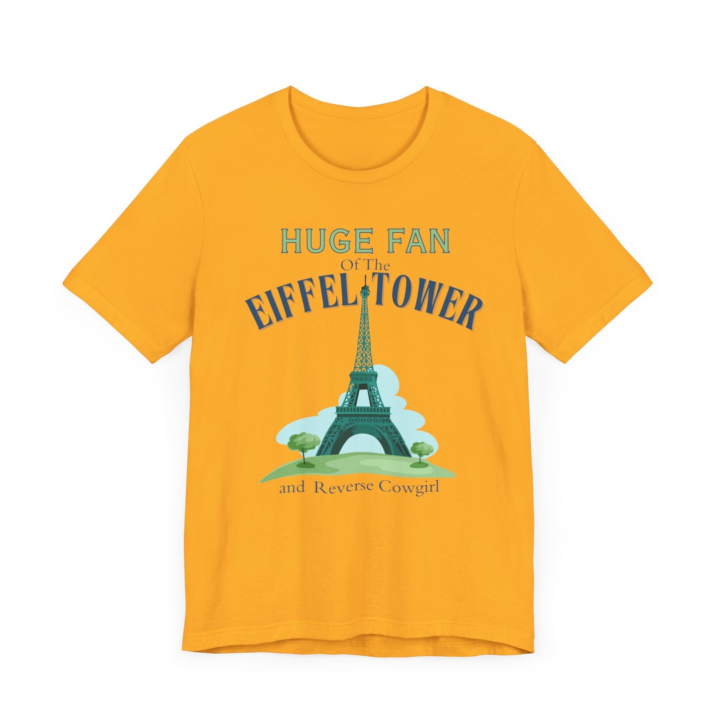 Funny Gag Unisex Tee "Eiffel Tower", Paris Joke Shirt, dirty Humor Top, Naughty Graphic T-Shirt