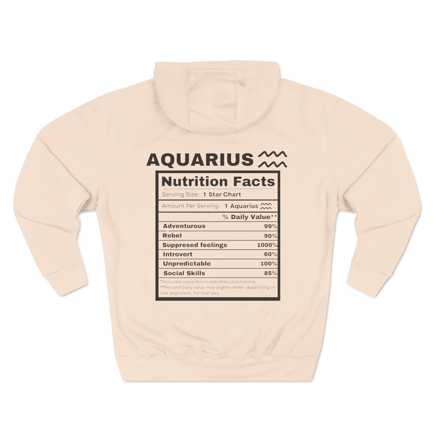 "Aquarius stereotypes" Zodiac Three-Panel Fleece Hoodie with Humor Nutrition Facts Design